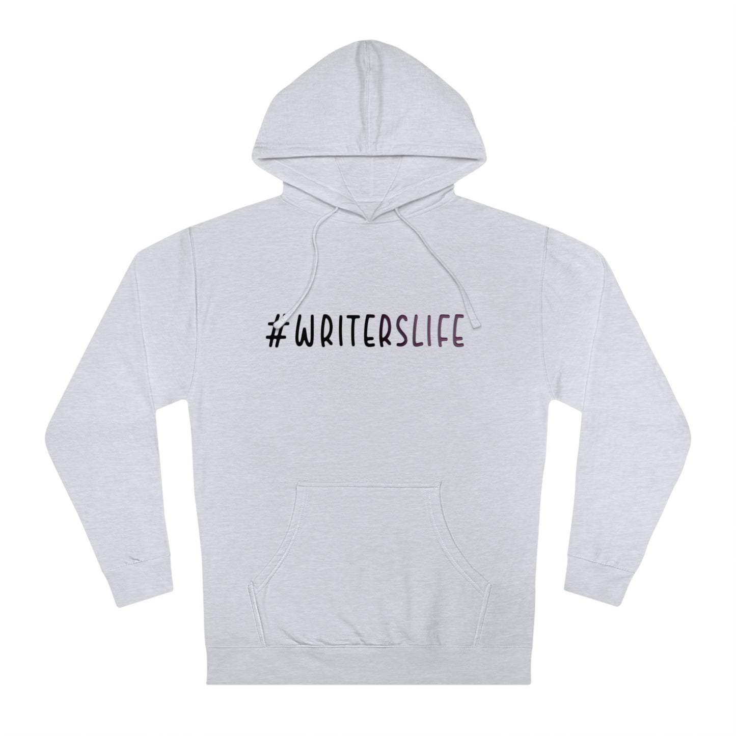 Writers Life Unisex Hooded Sweatshirt