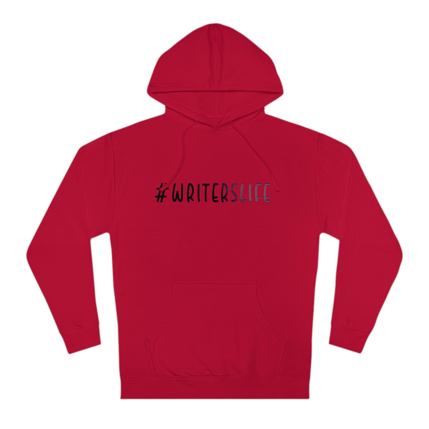 Writers Life Unisex Hooded Sweatshirt