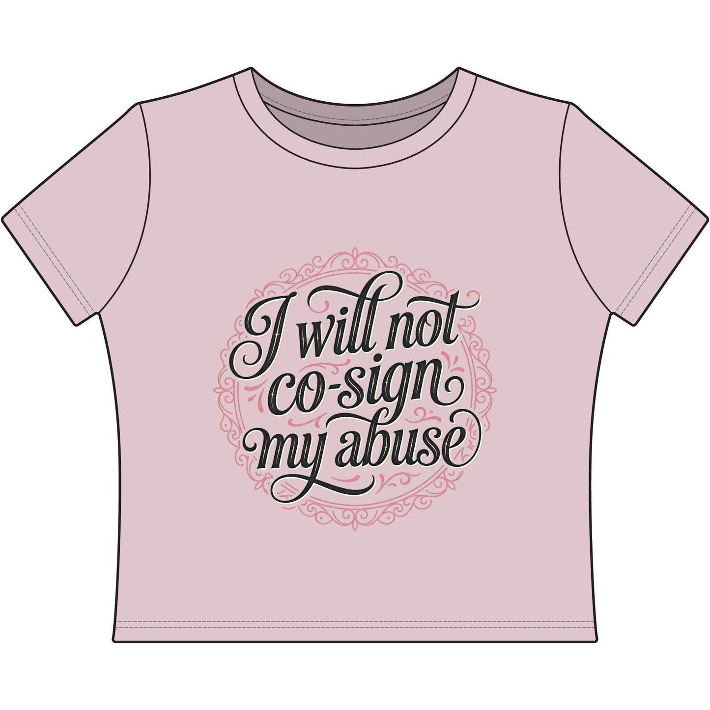 I Will Not Co-Sign Dolly Drew AAC Women's Baby Tee