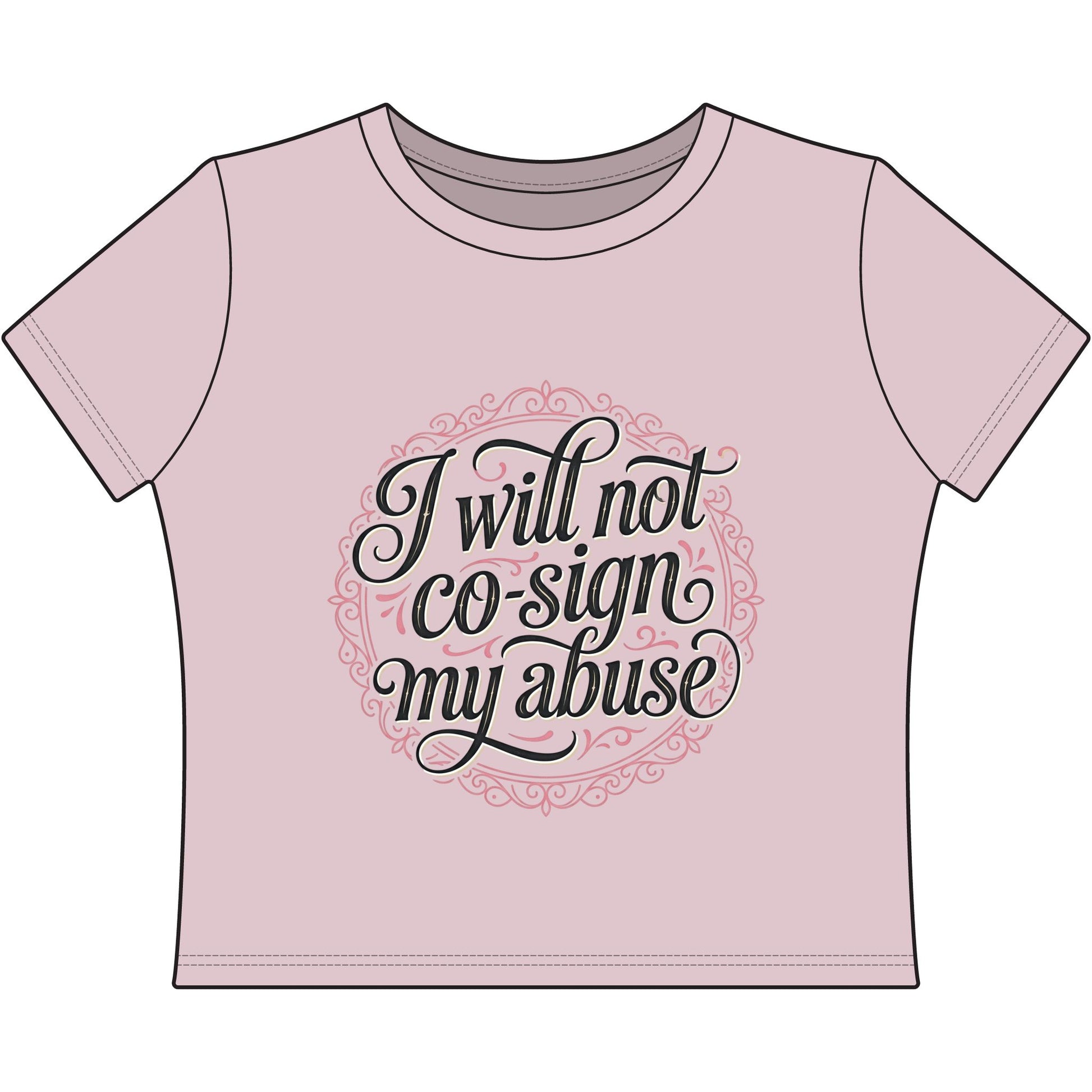 I Will Not Co-Sign Dolly Drew AAC Women's Baby Tee
